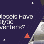 Do Diesels Have Catalytic Converters